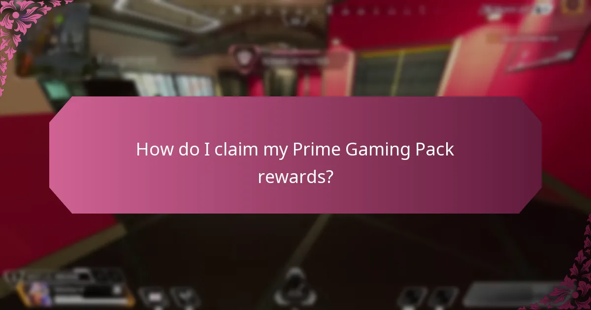 How do I claim my Prime Gaming Pack rewards?
