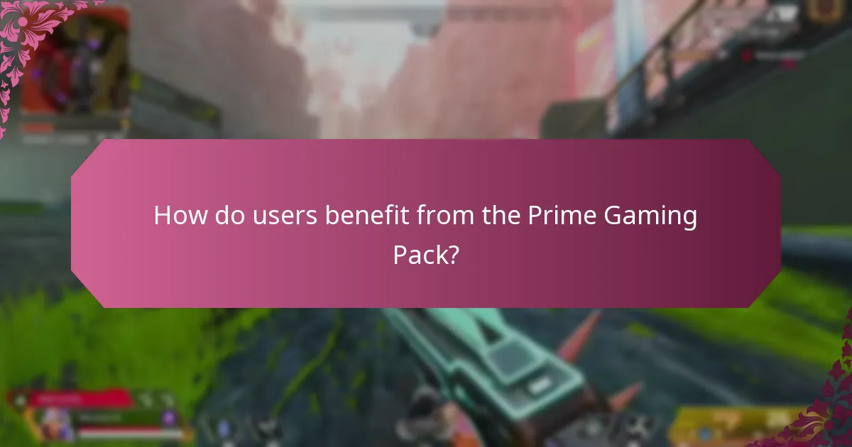 How do users benefit from the Prime Gaming Pack?