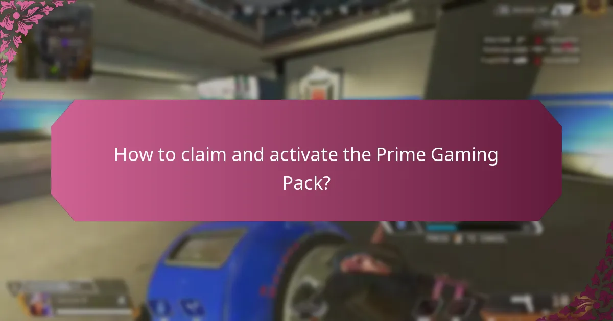 How to claim and activate the Prime Gaming Pack?