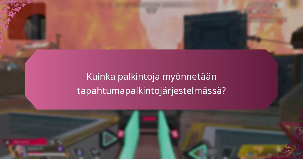 Kuinka palkintoja myönnetään tapahtumapalkintojärjestelmässä?