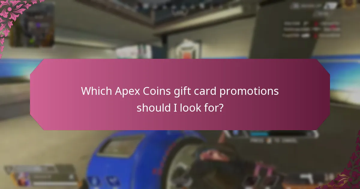 Which Apex Coins gift card promotions should I look for?